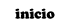 Inicio