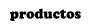 Productos